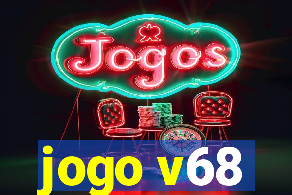 jogo v68